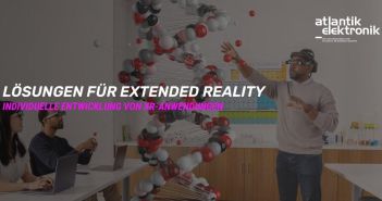 Revolutionäre Interaktion: eXtended Reality (XR) verändert die (Foto: Atlantik Elektronik GmbH)